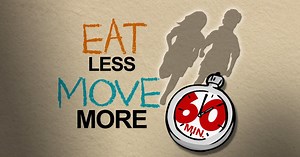 Eat Less, Move More
