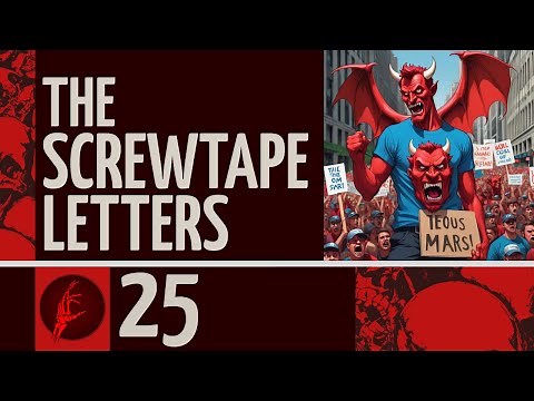 The Screwtape Letters by C. S. Lewis: Letter #25 Explained