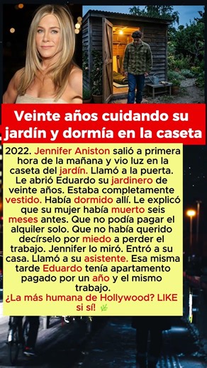 Jennifer Aniston Descubrió que su Jardinero de 20 Años Dormía en la Caseta del Jardín