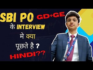 SBI PO Interview me Kya Puchte Hai ? My GD, GE & Interview Experience | By Nayan Panchal