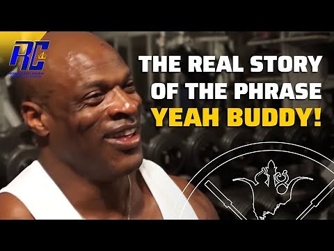 YEAH BUDDY | How the Phrase Started | Ronnie Coleman