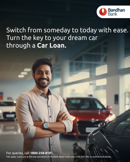 Make your dream car a reality with Bandhan Bank Car Loans. Enjoy convenience, speed, and flexibility every step of the way. Benefit from competitive interest rates, flexible tenures of up to 84 months, and a quick loan process with simple documentation. Learn more: https://bit.ly/3HY9R82 Locate a branch: https://bit.ly/4026gfH T&C apply. #CarLoan #BandhanBank | Bandhan Bank