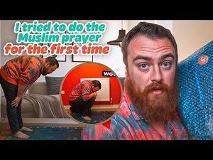 I tried to do the Muslim prayer for the first time