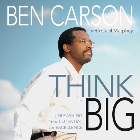 Think Big: Unleashing Your Potential for Excellence Audiobook  [Download]