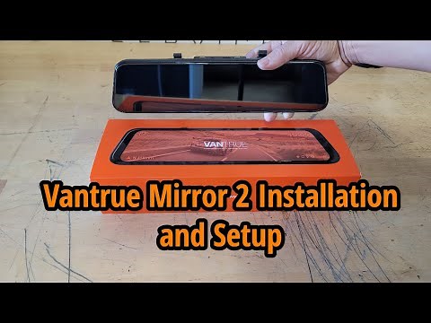 Vantrue Mirror 2 Installation and Setup