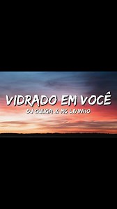VIDRADO EM VOCÉ (Lyrics) #vidradoemvocê #lyrics #reels #viral #music #fyp #viralreels #august30 #holiday | MusicLoudz