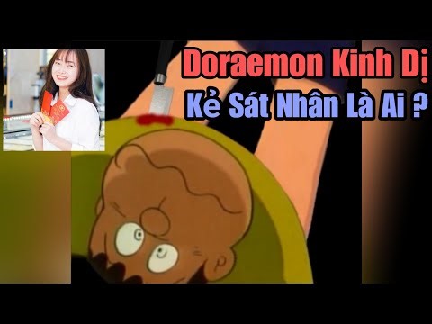 Doraemon Kinh Dị | Kẻ Sát Nhân Là Ai ? | Su Kinh Dị