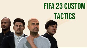 FIFA 23 custom tactics guide: Best formations & player instructions - CharlieINTEL
