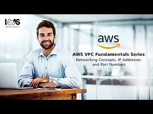 AWS VPC Fundamentals - Introduction to IP Addresses and Port Numbers - Part 1