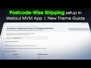 Postcode-Wise Shipping Setup in Webkul MVM App l New Theme Guide