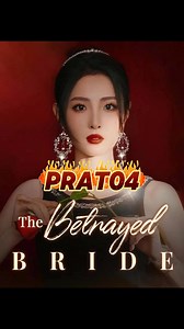 📺Title：The Betrayed Bride 04第1片段 | Sweet drama