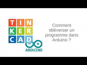 Comment téléverser un programme dans la carte Arduino