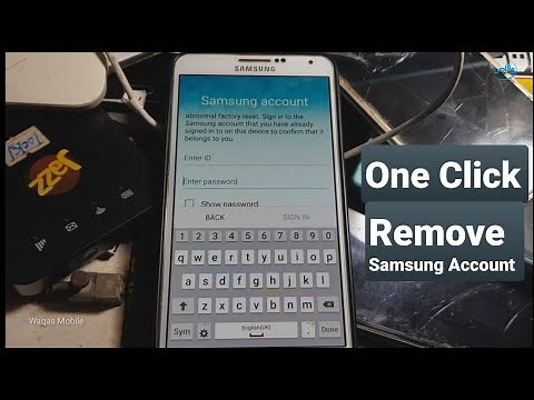 Samsung Galaxy Note 3 N9005 Samsung Account Remove One Click by waqas mobile
