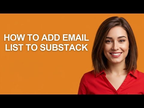 How to Add Email List to Substack - AshleyHowTo