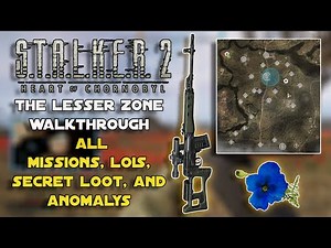Stalker 2 Lesser Zone Walkthrough | All Missions, LOIs, Secret Loot & Anomaly's