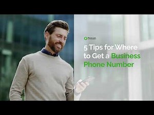 5 Key Tips for Where to Get a Business Phone Number