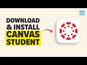 How to Download & Install Canvas Student App 2026 Full Guide
