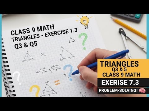 Class 9 Maths | Triangles | Exercise 7.3 Q3 to Q5 | NCERT Solutions