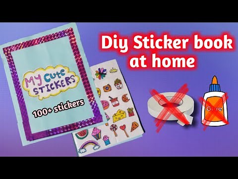 Diy handmade sticker book | without Double sided tape and Glue | 100+ sticker's