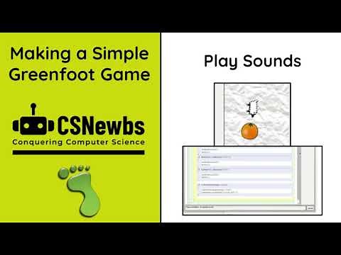 Greenfoot Guide 5 - Play Sounds