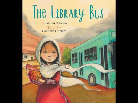 Read Aloud: The Library Bus by Bahram Rahman