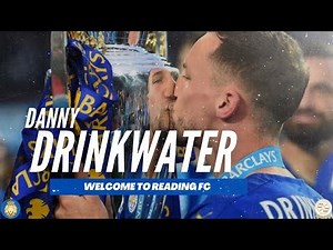 Danny Drinkwater Highlights | Welcome to Reading FC!