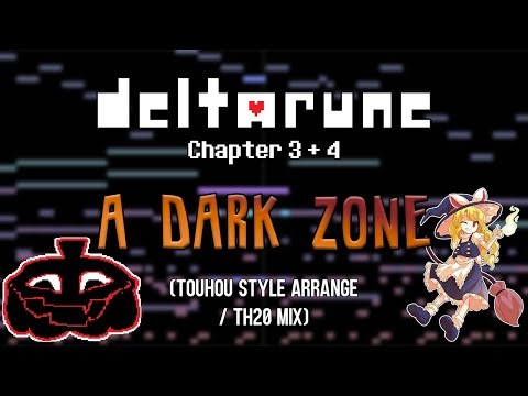 🎃 Deltarune Chapter 4 - A DARK ZONE (Touhou Style Arrange)