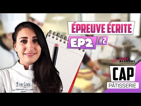 Préparation à l'épreuve EP2 du CAP Pâtisserie : Entraînement Écrit Complet