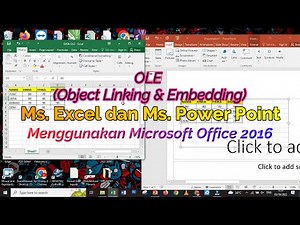 Cara Membuat OLE Object Linking & Embedding Ms. Excel dan Ms. Power Point dengan Office 2016