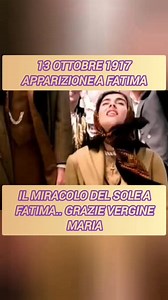 IL 13 ottobre a Fatima durante l'apparizione il sole ha girato . #SantoRosario #Fatima #miracolo #apparizione | IL SORRISO DI MARIA