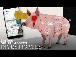 Investigating "Pig Butchering": Crypto's New Long-Game Financial Con | Forbes Digital Assets