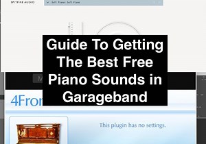 Guide To Getting The Best Free Piano Sounds in Garageband – Producer Society
