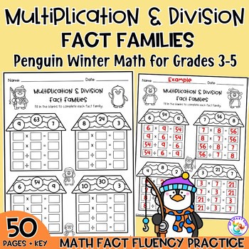 Penguin Multiplication & Division Fact Families Worksheets Winter Math Facts1-12