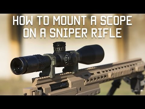 How to Mount a Scope on a Sniper Rifle | Special Forces shooting Techniques | Tactical Rifleman