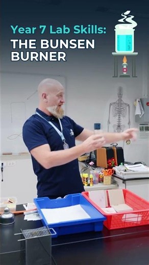 Year 7 Lab Skills: The Bunsen Burner