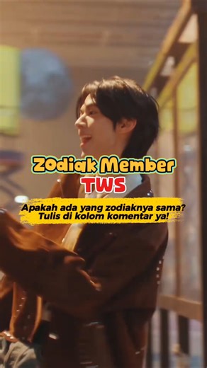 Zodiak Member TWS Lengkap! Siapa yang Paling Cocok Sama Kamu? 🌌✨
