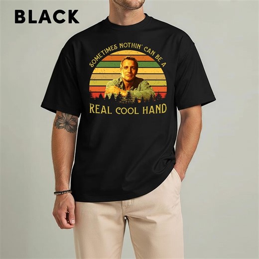 Luke Jackson Sometimes Nothin' Can Be A Real Cool Hand Vintage T-shirt, Movies Quote Unisex Tshirt - Etsy