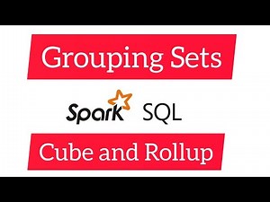 Spark SQL for Data Engineering 22: Advanced Group By Grouping Sets Cube Rollup #Cube #rollup #sql