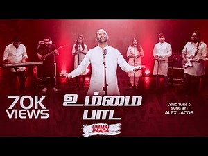 Soulful Tamil Christmas Song : Ummai Paada By Alex Jacob Ft. Keba | 2024