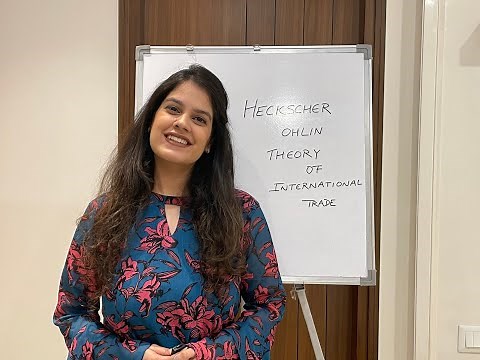 Heckscher-Ohlin Theory of International Trade by Vidhi Kalra