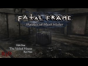 Fatal Frame V: Maiden of Black Water - Fifth Drop: The Veiled House Full Walkthrough {English, HD}