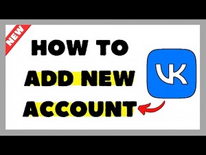 How to Add a New Account on VK App (2025 Easy Guide)