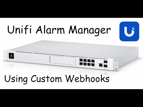 Unifi Alarm Manager Using Webhooks