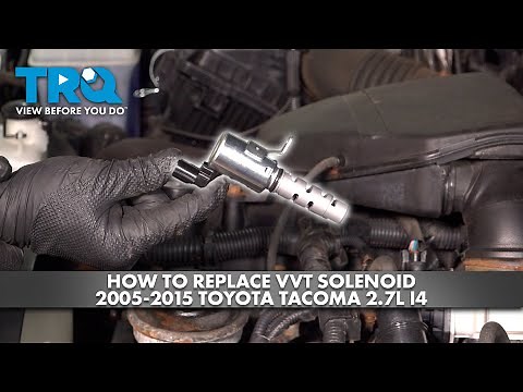 How to Replace VVT Solenoid 2005-2015 Toyota Tacoma 2.7L I4