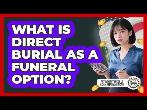 What Is Direct Burial As A Funeral Option?