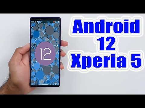 Install Android 12 on Sony Xperia 5 (AOSP ROM) - How to Guide!
