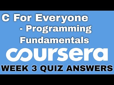 C For Everyone : programming fundamentals week 3 answers | C For Everyone week 3 coursera | week 3