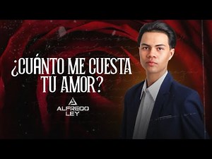 (LETRA) ¿CUÁNTO ME CUESTA TU AMOR? - Alfredo Ley (Lyric Video)