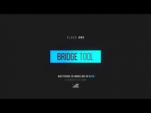 Intro to 3D Modeling in Maya / Bridge Tool