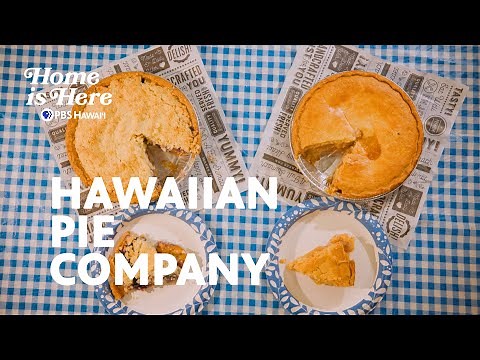 Hawaiian Pie Company | Home is Here